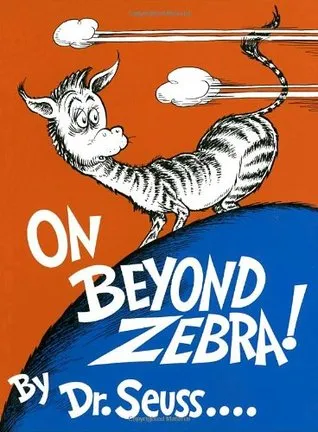 On Beyond Zebra!