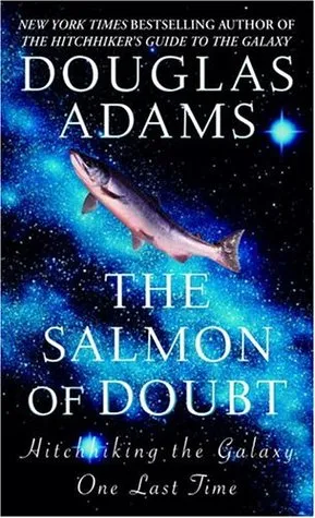 The Salmon of Doubt