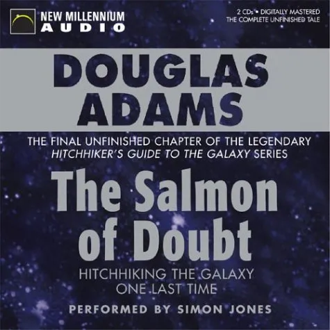 The Salmon of Doubt: Hitchhiking the Galaxy One Last Time