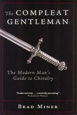 The Compleat Gentleman: The Modern Man