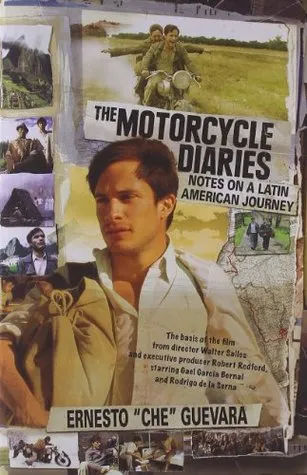 The Motorcycle Diaries: Notes on a Latin American Journey