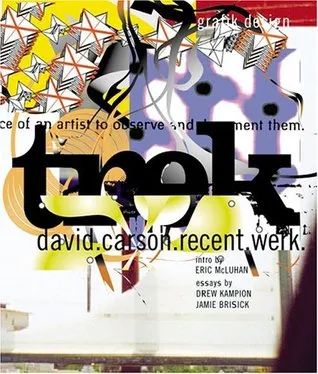 Trek David Carson, Recent Werk