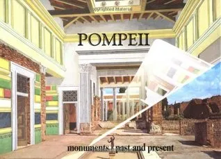 Pompeii: Monuments Past and Present