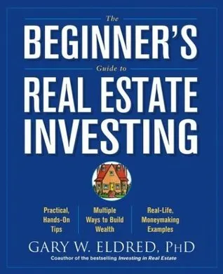 The Beginner's Guide to Real Estate Investing