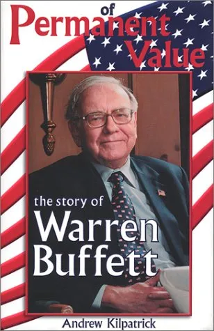 Of Permanent Value: The Story of Warren Buffet