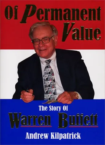 Of Permanent Value: The Story of Warren Buffett/More in 