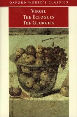 The Eclogues and The Georgics