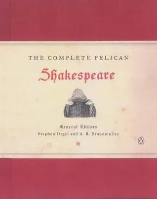 The Complete Pelican Shakespeare