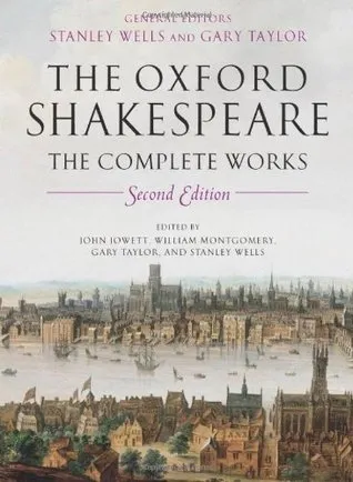 The Oxford Shakespeare: The Complete Works