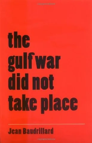 The Gulf War Did Not Take Place