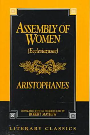 Assembly of Women (Literary Classics)