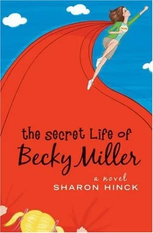 The Secret Life of Becky Miller