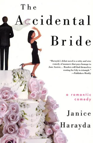 The Accidental Bride: A Romantic Comedy