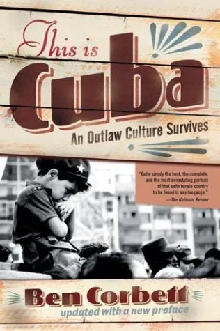 This Is Cuba: An Outlaw Culture Survives