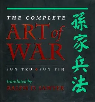 The Complete Art Of War: Sun Tzu/sun Pin