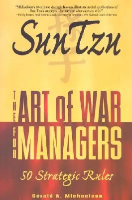 Sun Tzu: The Art of War for Managers; 50 Strategic Rules