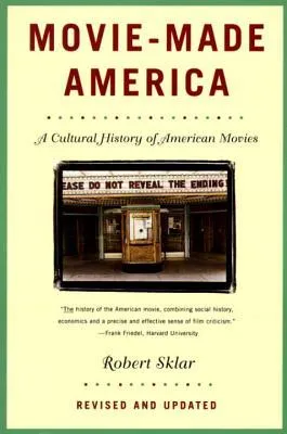 Movie-Made America: A Cultural History of American Movies