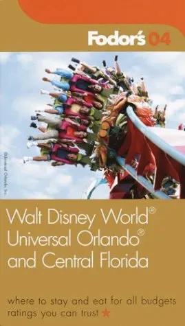 Fodor's Walt Disney World®, Universal Orlando®, and Central Florida 2004: Where to Stay and Eat for All Budgets, Must See Sights and Local Secrets, Ra