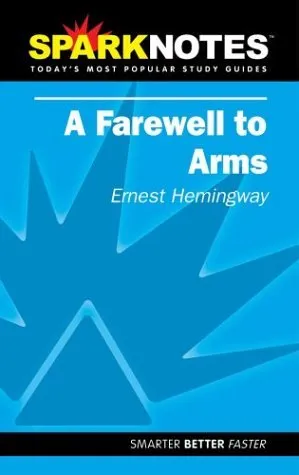 A Farewell to Arms (SparkNotes Literature Guide)