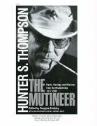 The Mutineer: Rants, Ravings, and Missives from the Mountaintop, 1977-2005