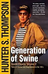 Generation of Swine: Tales of Shame and Degradation in the '80's