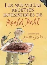 Les Nouvelles Recettes irrésistibles de Roald Dahl