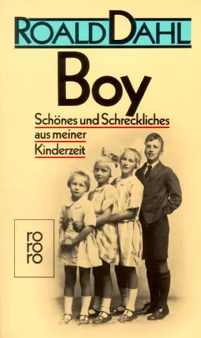 Boy: Schönes und Schreckliches aus meiner Kinderzeit