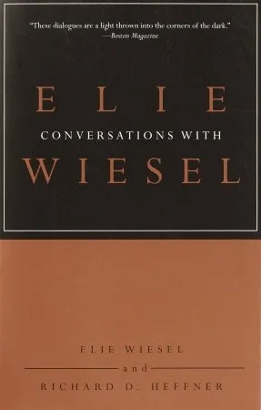 Conversations with Elie Wiesel