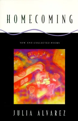 Homecoming: New and Collected Poems