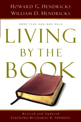 Living By the Book: The Art and Science of Reading the Bible