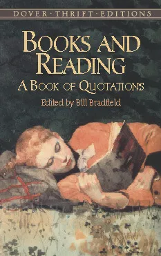 Books and Reading: A Book of Quotations