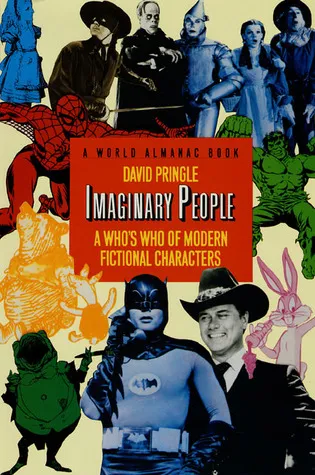 Imaginary People: A Who's Who of Modern Fictional Characters