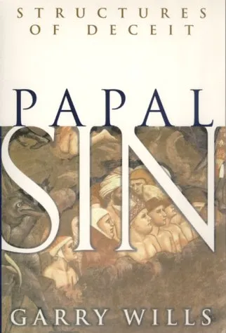 Papal Sin: Structures of Deceit