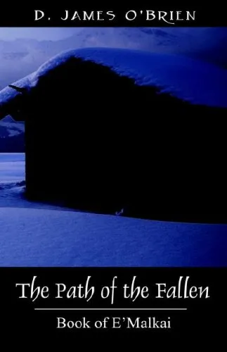 The Path of the Fallen: Book of E'Malkai