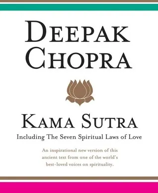 Kama Sutra: Including the Seven Spiritual Laws of Love