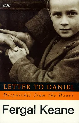 Letter To Daniel Tie In: Despatches From The Heart