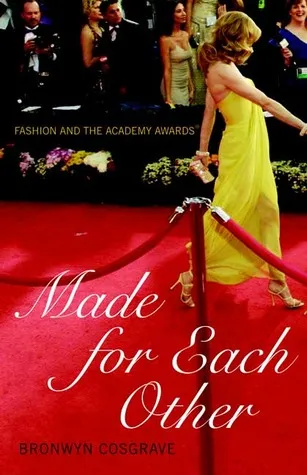 Made for Each Other: Fashion and the Academy Awards