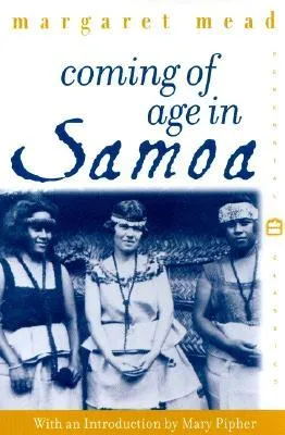 Coming of Age in Samoa: A Psychological Study of Primitive Youth for Western Civilisation