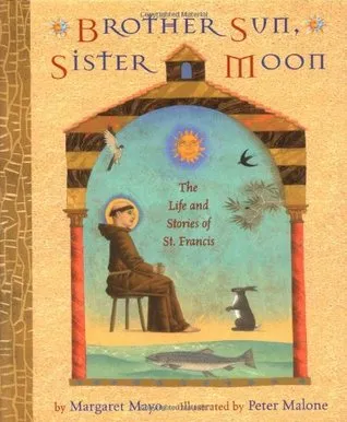 Brother Sun, Sister Moon: The Life and Stories of St. Francis