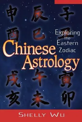 Chinese Astrology: Exploring the Eastern Zodiac