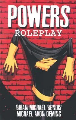 Powers, Vol. 2: Roleplay