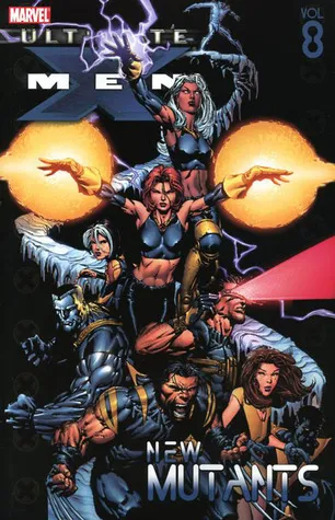 Ultimate X-Men, Volume 8: New Mutants