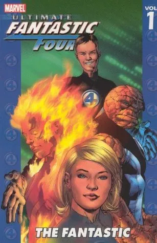 Ultimate Fantastic Four, Volume 1: The Fantastic