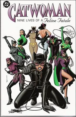 Catwoman: Nine Lives of a Feline Fatale