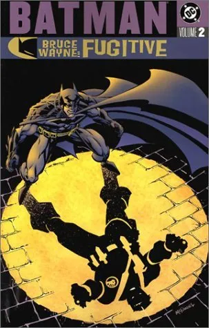 Batman: Bruce Wayne, Fugitive, Vol. 2