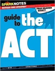 SparkNotes Guide to the ACT