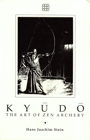 Kyudo: The Art of Zen Archery