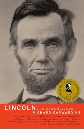 Lincoln: A Life of Purpose and Power