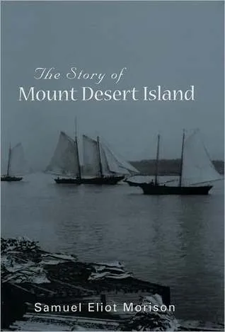 The Story of Mount Desert Island