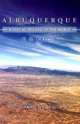 Albuquerque: A City at the End of the World